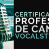 Certificado Vocal Coach